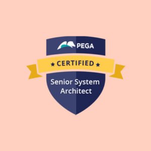 PEGA CSSA (Certified Senior System Architect) Online Training